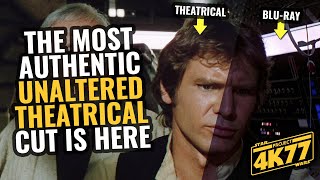 The most authentic UNALTERED THEATRICAL cut of Star Wars is here  and its in 4K  PROJECT 4K77 [upl. by Potts]