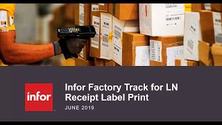 Receipt Label Print Transaction in Infor Factory Track for LN [upl. by Hanae]