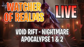 LIVE  Void Rift Nightmare and Apocalypse 1 amp 2  Watcher of Realms [upl. by Xyno]