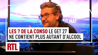 Olivier Dauvers  pourquoi le taux dalcool du Get 27 atil baissé [upl. by Fawna]