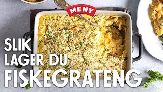 Slik lager du hjemmelaget fiskegrateng [upl. by Barbaresi]