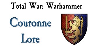 Couronne Lore Total War Warhammer [upl. by Concoff]