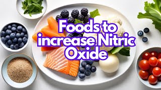 7 foods to increase nitric oxide [upl. by Gillead818]