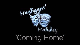 Hooligans Holiday quotComing Homequot Original Song [upl. by Carrie]