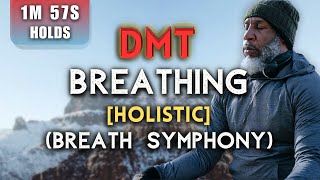 BREATH SYMPHONY Holistic DMT Deep Relaxation Breathing  1Min 57 Sec Holds Session 3031 [upl. by Tamberg112]