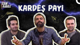 Kardeş Payının Bilinmeyenleri  Kardeş Kardeş [upl. by Goldshell]