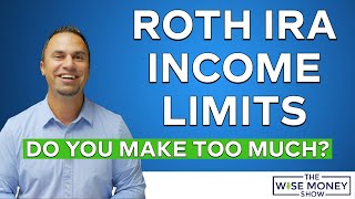 Roth IRA Income Limits  Can You Make Too Much Money to Contribute [upl. by Piselli]