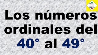 Números ordinales del 40 al 49  Ordinal Numbers 40 to 49 [upl. by Idalina]