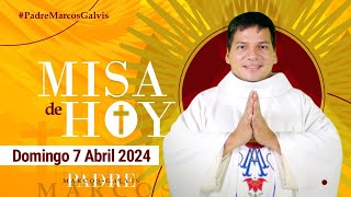 MISA DE HOY Domingo 7 Abril 2024 con el PADRE MARCOS GALVIS [upl. by Uot]