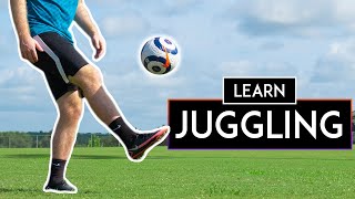 How to JUGGLE a Soccer Ball for Beginners [upl. by Troth]