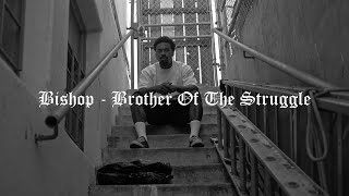 Bishop Snow  Brother Of The Struggle Official Video [upl. by Ardnal]