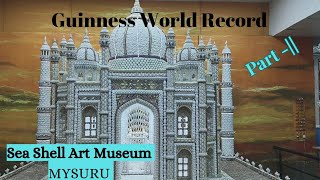 Sea Shells Art Museum Mysuru  Guiness World Record Museum Mysuru [upl. by Clarette]