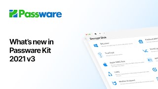 Whats New in Passware Kit 2021 v3 [upl. by Elspet77]