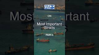 81 🚢Extremely Important Straits  Geography for UPSC CSE  Next Facts [upl. by Alyakcm]