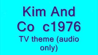 Kim amp Co TV theme [upl. by Fernanda]