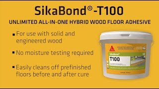 SikaBondT100 The Unlimited AllInOne Hybrid Wood Floor Adhesive [upl. by Nidorf]