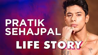 Pratik Sehajpal Life Story  Biography [upl. by Dlareg]