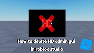 How to delete HD admin gui on roblox studio [upl. by Warchaw]