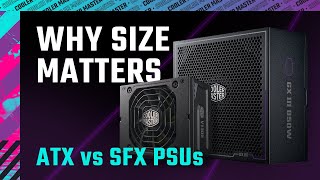 Why Size Matters ATX vs SFX PSUs [upl. by Xirdnek]