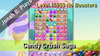 Candy Crush Saga Level 14853 No Boosters [upl. by Tedric]