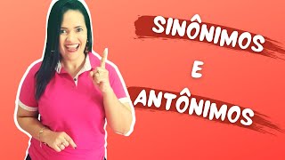 Sinônimos e Antônimos entenda a diferença semântica [upl. by Ailedroc255]