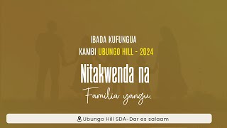 LIVE IBADA YA UFUNGUZI WA KAMBI KANISA LA UBUNGO HILL 2024 [upl. by Gittel944]