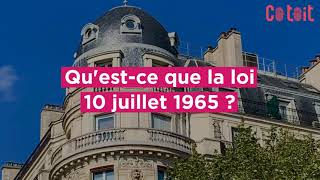 Copropriété  Questce que la loi 10 juillet 1965   Cotoit [upl. by Leina]