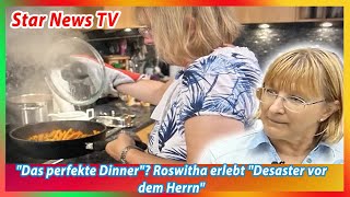 Das perfekte Dinner Roswitha erlebt Desaster vor dem Herrn [upl. by Bayer]