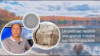 Un petit lac raconte une grande histoire sur lAnthropocène [upl. by Ateiluj]