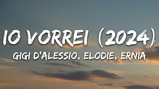 Gigi DAlessio feat Elodie Ernia  Io vorrei 2024 TestoLyrics [upl. by Laurena]