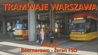 Tramwaje Warszawa Linia 20 Boernerowo  Żerań FSO [upl. by Nosredneh]