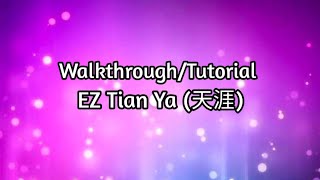 Walkthrough  Tutorial EZ Tian Ya 天涯 [upl. by Aicilra]