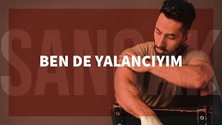 Sancak  Ben de Yalancıyım feat Rapozof [upl. by Aihsinat]