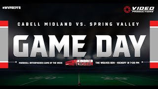 CABELL MIDLAND KNIGHTS VS SPRING VALLEY TIMBERWOLVES  HIGH SCHOOL FOOTBALL [upl. by Gordy376]