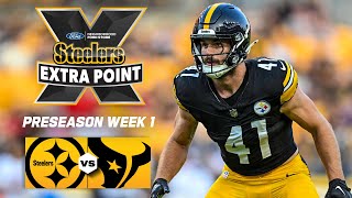 Recap of Steelers Preseason Week 1 loss to Texans  Steelers Extra Point [upl. by Gerda641]