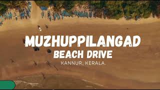 Muzhappilangad Beach Drone View  Kannur Kerala  muzhappilangad kannur kerala [upl. by Ainslee]