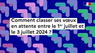 Parcoursup  comment classer ses vœux en attente [upl. by Boeschen787]