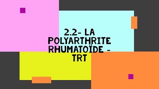 22 La polyarthrite rhumatoïde  Trt [upl. by Segalman]