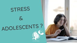 Comment réduire le stress chez les adolescents en 10 solutions stress adolescents [upl. by Omolhs]