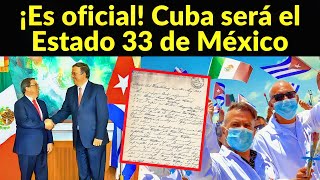 ¡CUBANOS YA SON PARTE DE MÉXICO CUBA ES DECLARADO EL ESTADO NÚMERO 33 [upl. by Sairacaz]