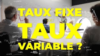 taux fixe vs variable [upl. by Yemaj]