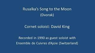 David King Rusalkas Song to the Moon 1990 Guest Soloist Switzerland Ensemble de Cuirves dAjoi [upl. by Wilt]