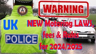 NEW Motoring LAWS Fees amp Rules in UK 20242025 [upl. by Danie]