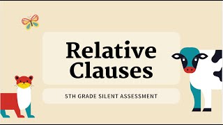 Grammar Assessment Relative Clauses Grade 5Silent Assessment [upl. by Mariska568]