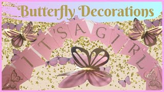 HOW TO MAKE BUTTERFLY DECORATIONS FOR A BABY SHOWER [upl. by Marc550]