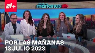 Por las Mañanas  Programa Completo 13 Julio 2023 [upl. by Buchbinder]