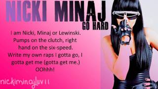 Nicki Minaj  Go Hard Lyrics [upl. by Lavern]