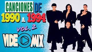 Canciones de 1990 a 1994 Videomix Vol 2 locomia magneto monicanaranjo [upl. by Kalil]