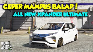 MISI EPIC DI GTA V MODIF MITSUBHISI XPANDER BALAP CEPER MAMPUS  GTA 5 MOD UPIN amp IPIN [upl. by Lesko490]