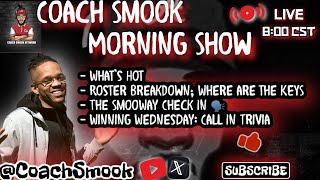 Coach Smook Morning Show Roster Breakdown  Whats Hot Recruit [upl. by Lettie17]